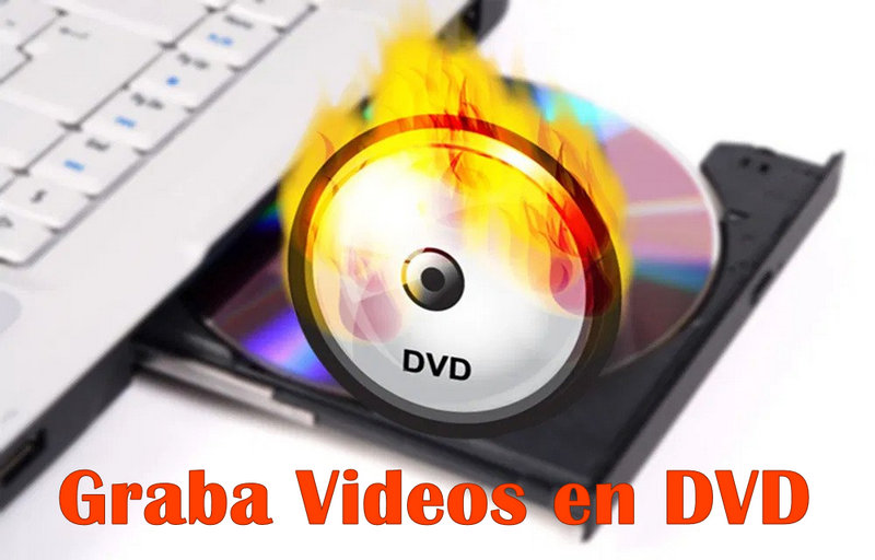 graba videos en dvd