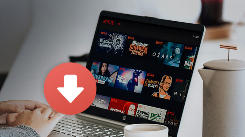 download netflix videos on pc